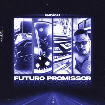 Futuro Promissor by paizão 22