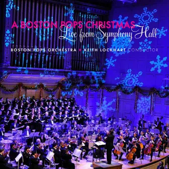 A Boston Pops Christmas - Live from Symphony Hall by Keith Lockhart