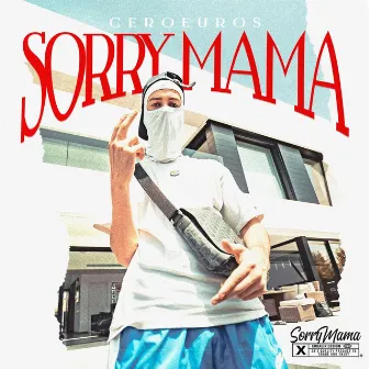 Sorry mama by Ceroeuros