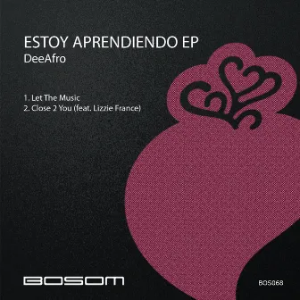 Estoy Aprendiendo EP by DeeAfro