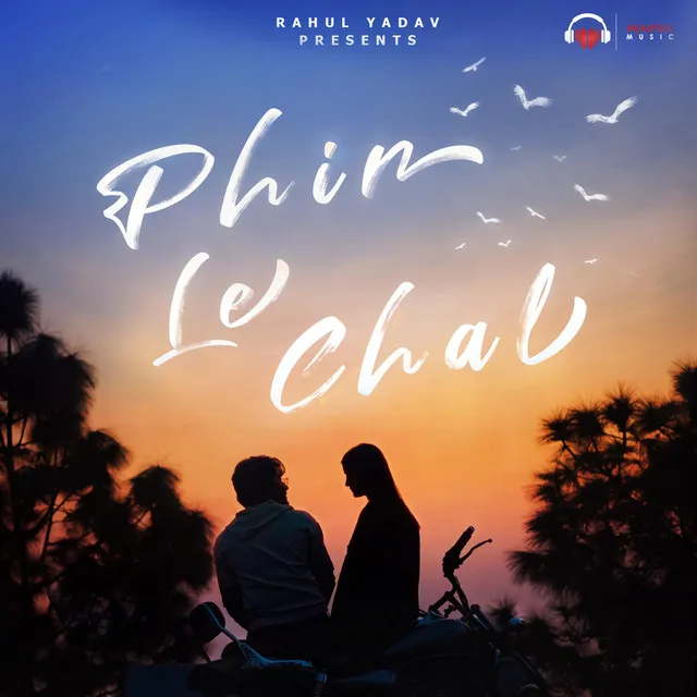 Phir Le Chal (From Heartsic Music)