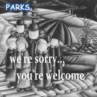 we're sorry...you're welcome by Unknown Artist