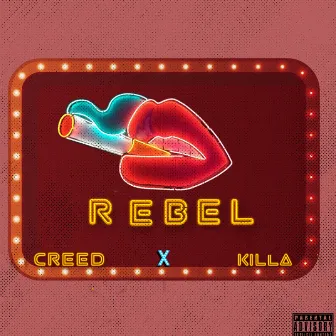 REBEL by IamCreed