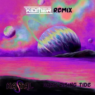 Dark Rising Tide (KIDMER Remix) by Kastal