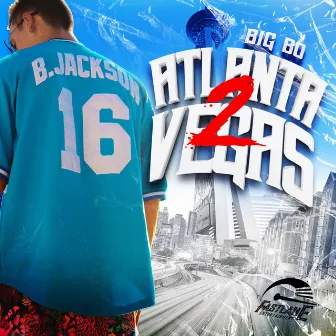 Atlanta 2 Vegas by Bigg Bo