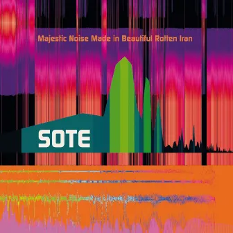 Majestic Noise Made in Beautiful Rotten Iran by Sote