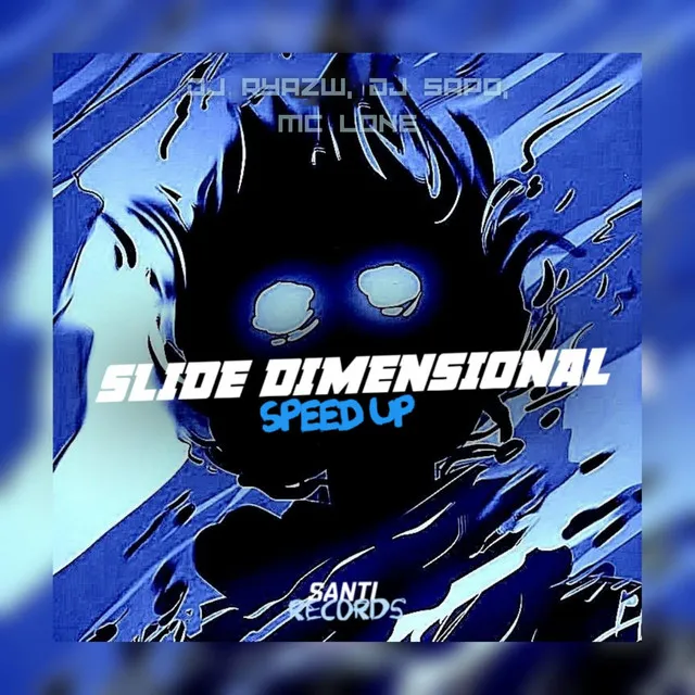 Slide Dimensional [Speed Up]