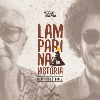 Lamparina da História by Vitor Mariá