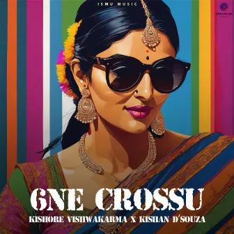 6ne Crossu by Kishan D'Souza