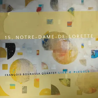 15, Notre Dame de Lorette (Live) by François Bourassa