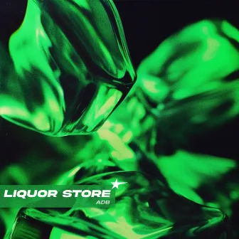 Liquor Store by ADB