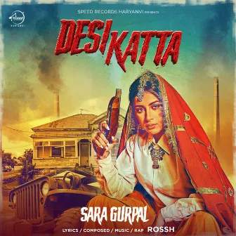 Desi Katta by Sara Gurpal