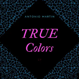 True Colors by Antonio Martín