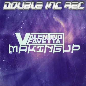 Making Up by Valentino Favetta