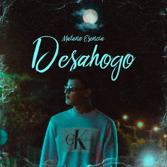 Desahogo by matano esencia