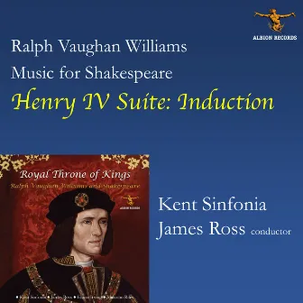 Ralph Vaughan Williams: Henry IV Suite: I. Induction by James Ross