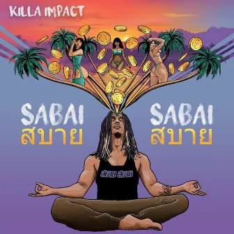 Sabai Sabai by Killa Impact