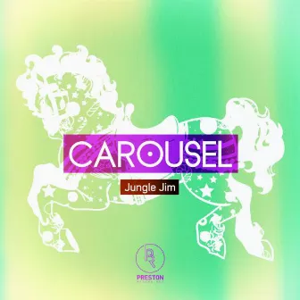 Carousel EP by Jungle Jim