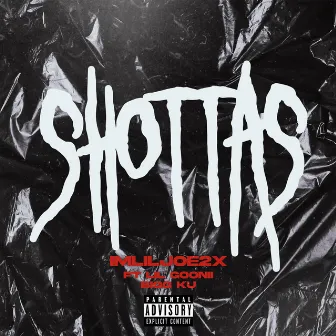 Shottas by Imliljoe2x