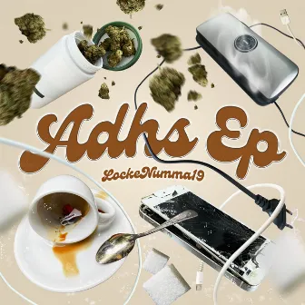 ADHS EP by LockeNumma19