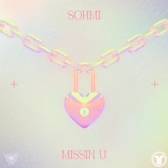 Missin U by SOHMI