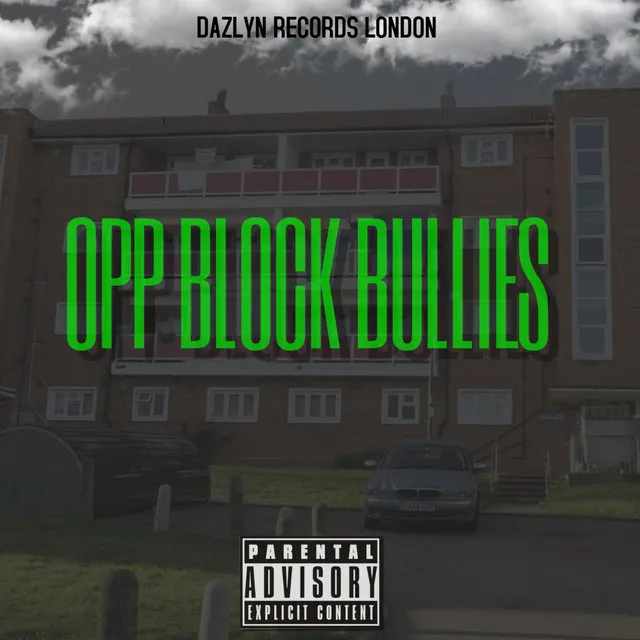 Opp Block Bullies