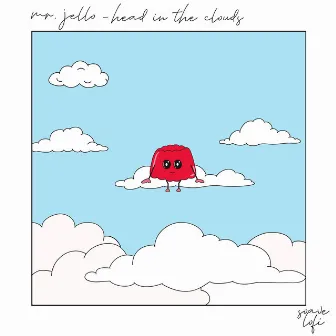 Head In The Clouds by Mr. Jello