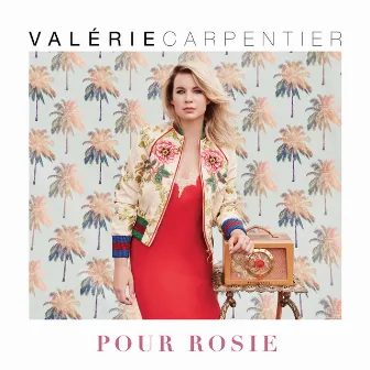 Pour Rosie by Valérie Carpentier