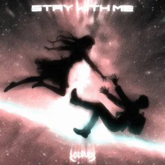 Stay With Me by CLØɄÐ