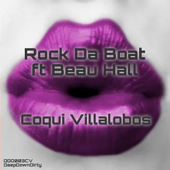 Rock Da Boat by Coqui Villalobos