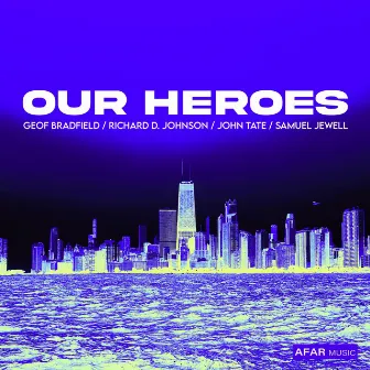 Our Heroes by John Tate