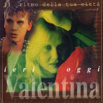 Ieri oggi: il ritmo della tua città by Valentina