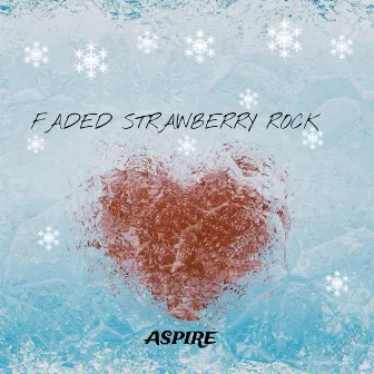 Faded Strawberry Rock by Aspire