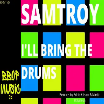 I'll Bring the Drums by Samtroy