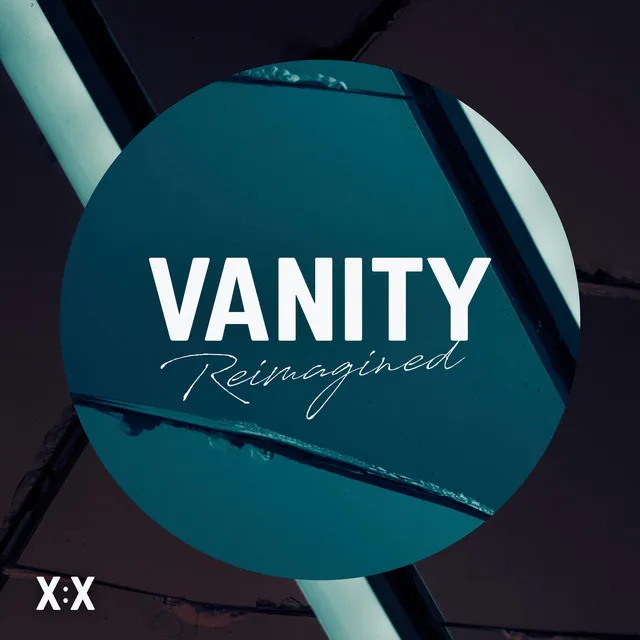 Vanity (Reimagined) [feat. Matt Ngesa]