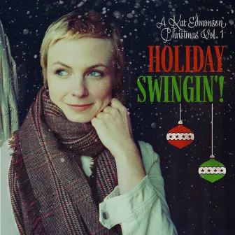 Holiday Swingin'! (A Kat Edmonson Christmas Vol. 1) by Kat Edmonson