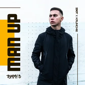 Man Up - EP by Tommy B