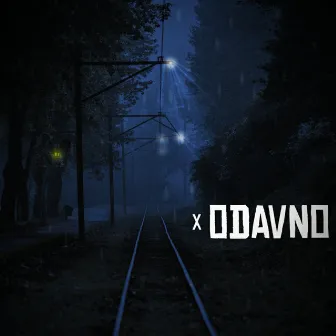 Odavno by X