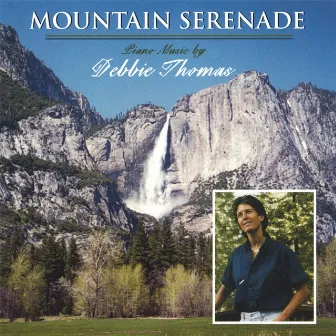 Mountain Serenade by Debbie Thomas