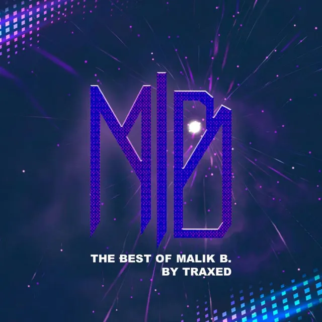 The Best Of Malik B. By Traxed