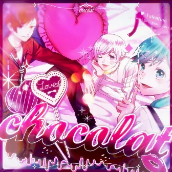 Chocolat by いれいす