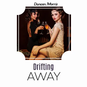 Drifting Away by Duncan Morris