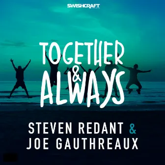 Together & Always by Steven Redant