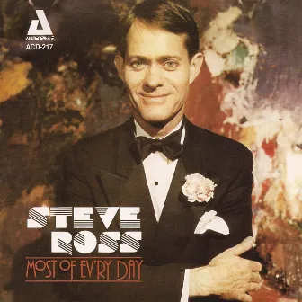 Most of Ev'ry Day by Steve Ross