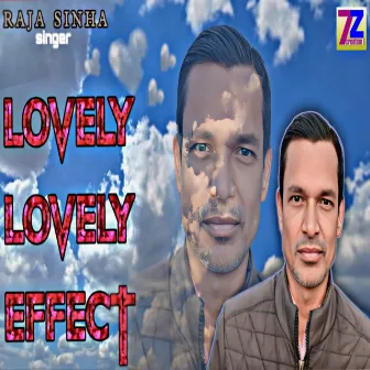 Lovely Lovely Effect by Raja Sinha