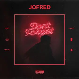 Don't Forget by JOFRED