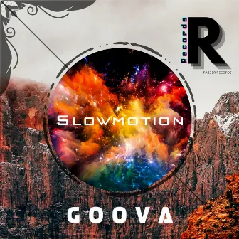 SlowMotion by GOOVA