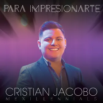 Para Impresionarte by Cristian Jacobo