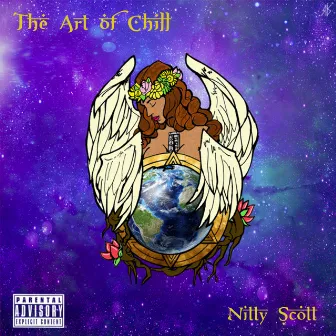 The Art of Chill by Nitty Scott