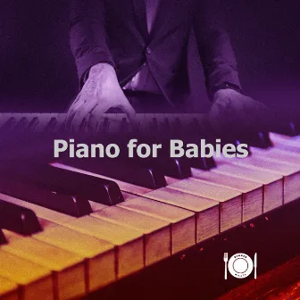 Piano for Babies by Unknown Artist